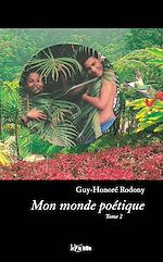 Télécharger le livre :  Mon monde poétique - tome 2