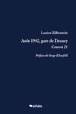 Télécharger le livre :  Août 1942, gare de Drancy