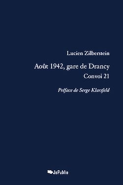 Télécharger le livre :  Août 1942, gare de Drancy