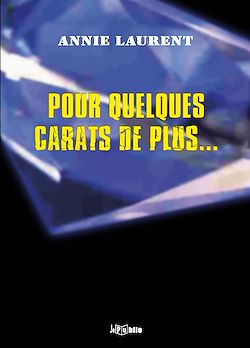 Télécharger le livre :  Pour quelques carats de plus