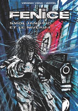 Télécharger le livre :  Smoljanovic et le niveau 4 - Tome 1