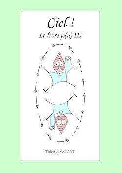 Télécharger le livre :  Ciel ! Le livre-je(u) III