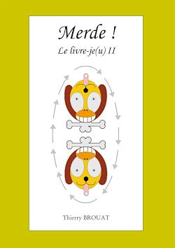 Télécharger le livre :  Merde ! Le livre-je(u) II