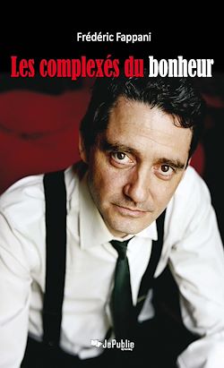 Télécharger le livre :  Les complexés du bonheur