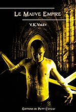 Télécharger le livre :  Le Mauve Empire