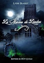 Télécharger le livre :  La Maison de Londres