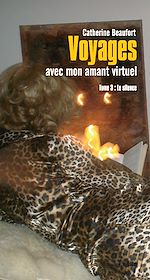 Télécharger le livre :  Voyages avec mon amant virtuel tome 3 - Le silence