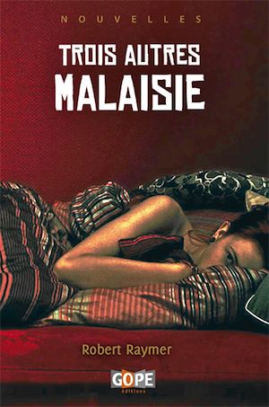 Téléchargez le livre :  Trois autres Malaisie
