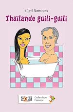 Télécharger le livre :  Thaïlande guili-guili