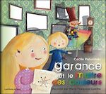 Télécharger le livre :  Garance et le maître des couleurs