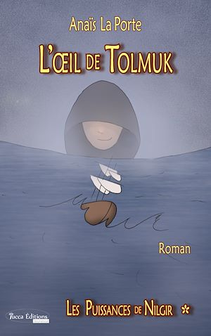 Téléchargez le livre :  L'Œil de Tolmuk
