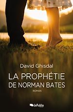 Télécharger le livre :  La Prophétie de Norman Bates