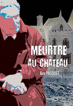 Télécharger le livre :  Meurtre au château