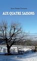 Télécharger le livre :  Aux quatre saisons