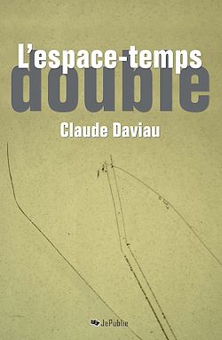 Télécharger le livre :  L'espace-temps double
