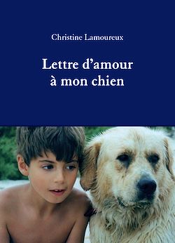 Télécharger le livre :  Lettre d'amour à mon chien