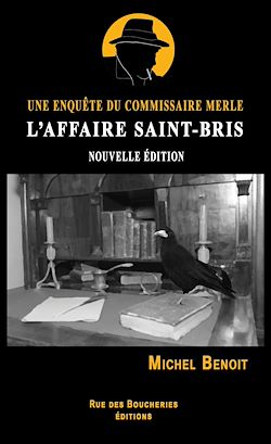 Télécharger le livre :  L'affaire Saint-Bris. Une enquête du commissaire Merle