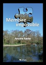 Télécharger le livre :  Mémoire impossible