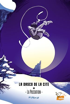 Téléchargez le livre :  La Dasco de la Cité - Tome 1 - La Passation