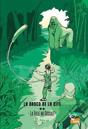 Téléchargez le livre :  La Dasco de la Cité - Tome 2 - La Fille au Discali