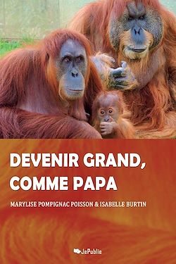 Télécharger le livre :  Devenir grand, comme papa!