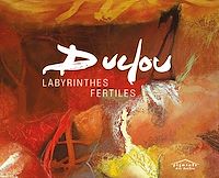 Télécharger le livre : Pierre Duclou. Labyrinthes fertiles