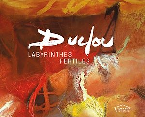 Téléchargez le livre :  Pierre Duclou. Labyrinthes fertiles