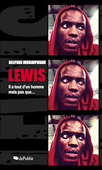 Télécharger le livre :  Lewis, il a tout d'un homme mais pas que…