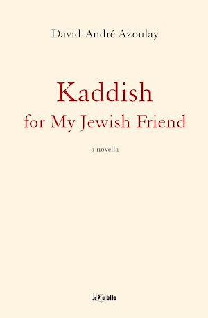 Téléchargez le livre :  Kaddish for my Jewish Friend