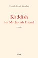 Télécharger le livre :  Kaddish for my Jewish Friend
