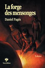Télécharger le livre :  La Forge des mensonges