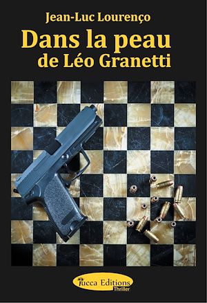 Téléchargez le livre :  Dans la peau de Léo Granetti