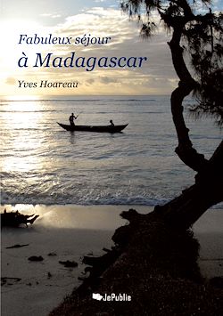 Télécharger le livre :  Fabuleux séjour à Madagascar