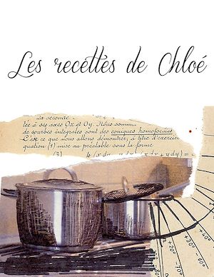Téléchargez le livre :  Les recettes de Chloé