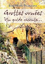 Télécharger le livre :  Grottes ornées - Un guide raconte…
