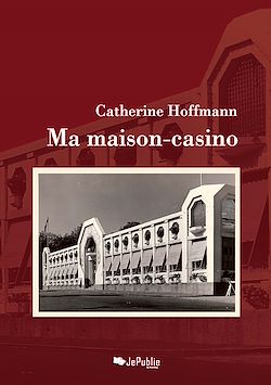 Télécharger le livre :  Ma maison-casino