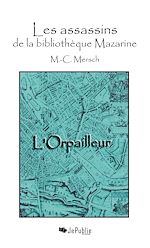 Télécharger le livre :  Les assassins de la bibliothèque Mazarine