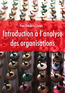 Télécharger le livre :  Introduction à l'analyse des organisations