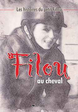 Télécharger le livre :  Les histoires du petit Filou - Tome 1 : Filou au cheval