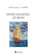 Télécharger le livre :  Entre couleurs et mots