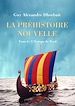Télécharger le livre :  La Préhistoire nouvelle. Tome 6 : L'Europe du Nord