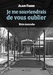Télécharger le livre :  Je me souviendrais de vous oublier. Récits inattendus