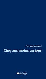 Télécharger le livre :  Cinq ans moins un jour