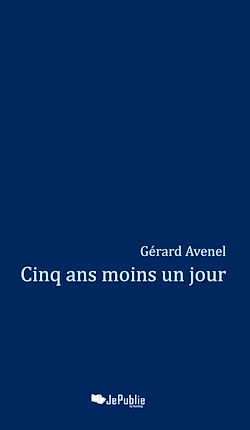 Télécharger le livre :  Cinq ans moins un jour