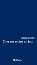 Télécharger le livre :  Cinq ans moins un jour