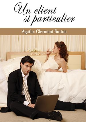 Téléchargez le livre :  Un client si particulier