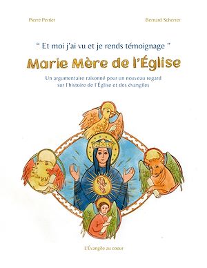 Téléchargez le livre :  Et moi j'ai vu et je rends témoignage : Marie Mère de l'Église
