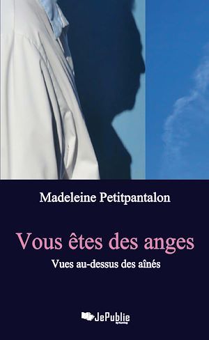 Téléchargez le livre :  Vous êtes des anges