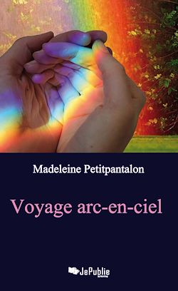 Télécharger le livre :  Voyage arc-en-ciel