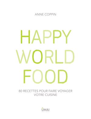 Téléchargez le livre :  Happy World Food